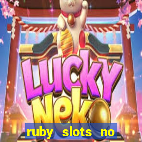 ruby slots no deposit bonus