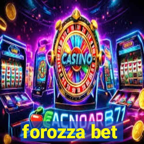 forozza bet