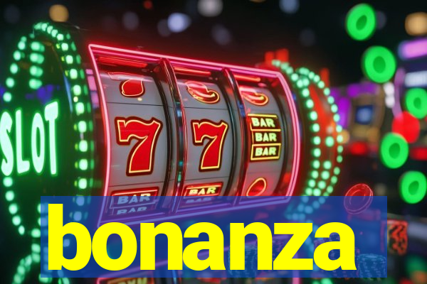 bonanza