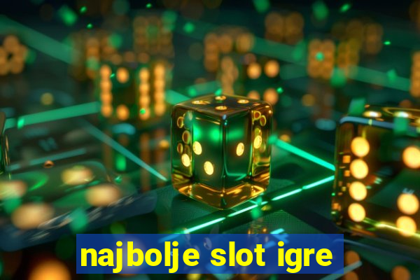 najbolje slot igre