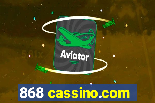 868 cassino.com