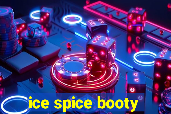 ice spice booty