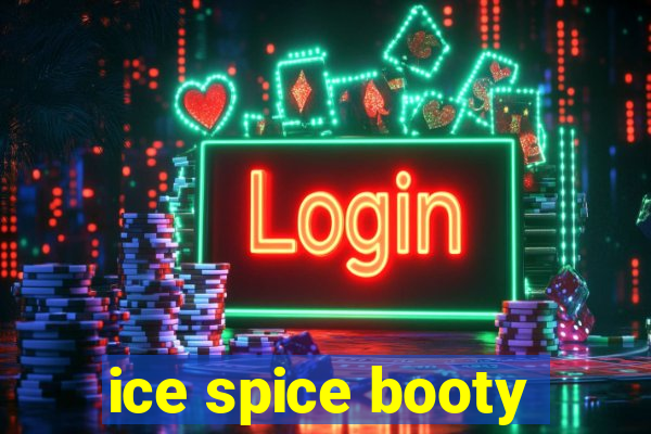 ice spice booty