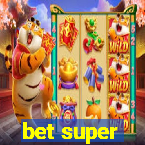 bet super