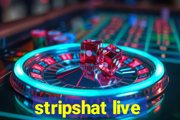 stripshat live