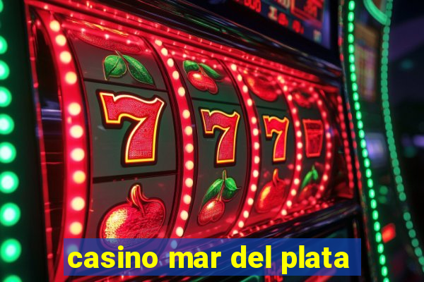 casino mar del plata