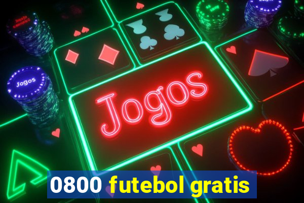 0800 futebol gratis