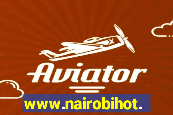 www.nairobihot.com