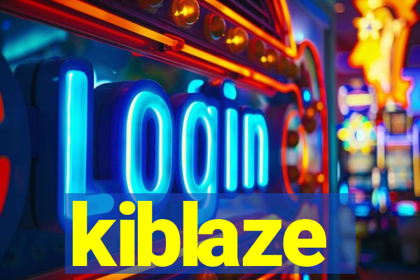 kiblaze