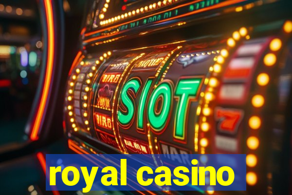 royal casino