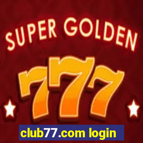 club77.com login