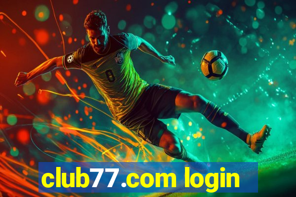 club77.com login