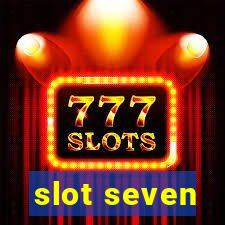 slot seven