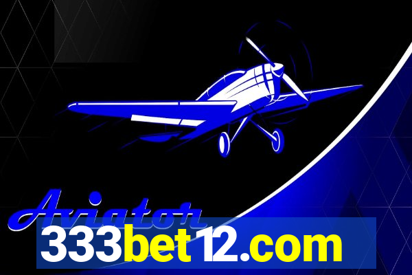 333bet12.com