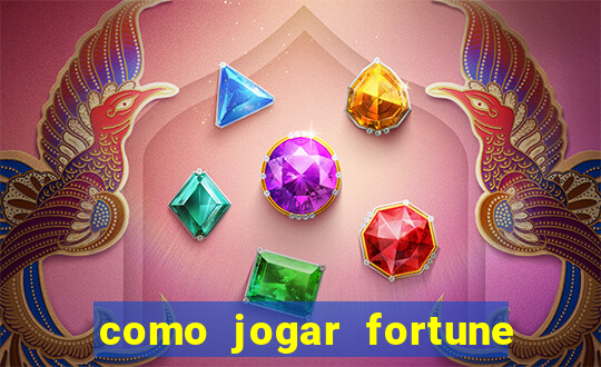 como jogar fortune tiger passo a passo