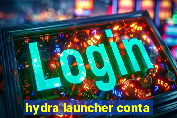 hydra launcher conta