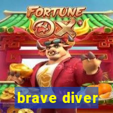 brave diver