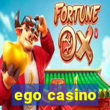 ego casino