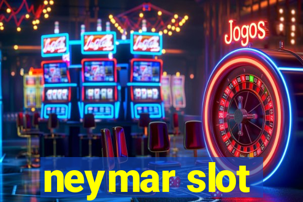 neymar slot