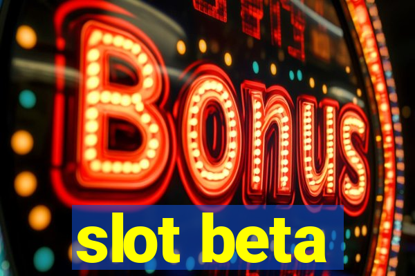 slot beta