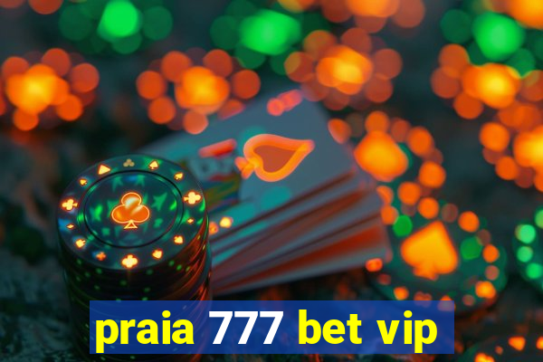 praia 777 bet vip