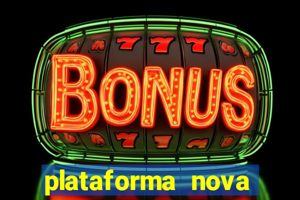 plataforma nova deposito 5 reais