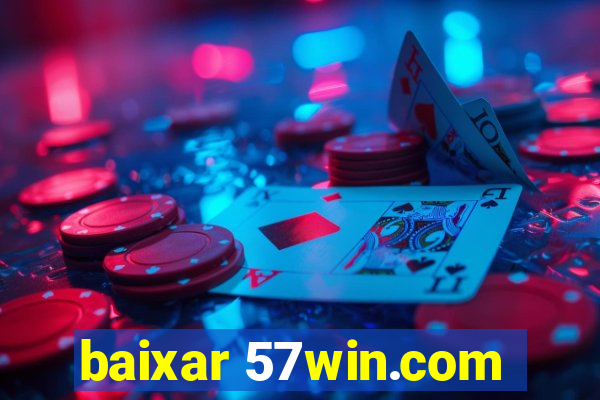 baixar 57win.com