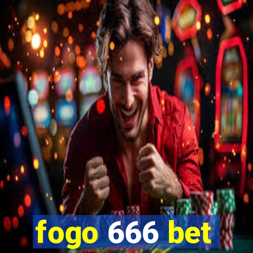 fogo 666 bet