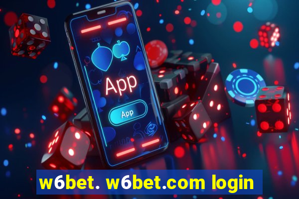 w6bet. w6bet.com login