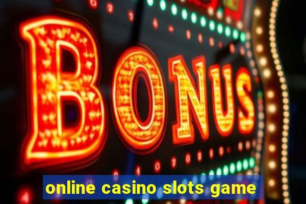 online casino slots game