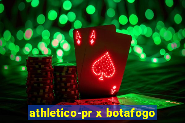 athletico-pr x botafogo