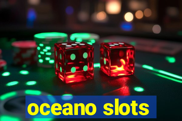 oceano slots