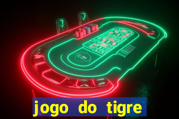 jogo do tigre pagando muito