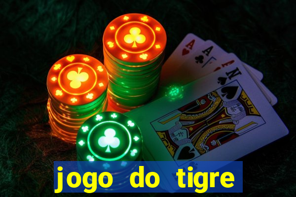 jogo do tigre pagando muito