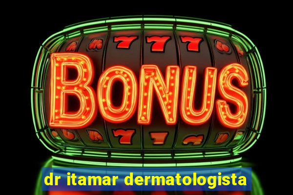 dr itamar dermatologista