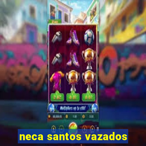 neca santos vazados