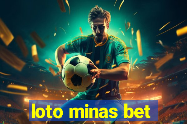 loto minas bet