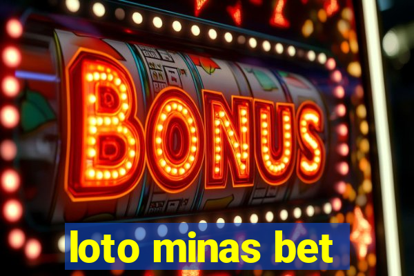 loto minas bet