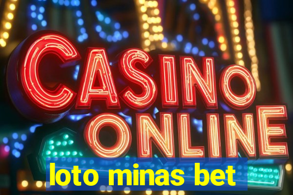 loto minas bet