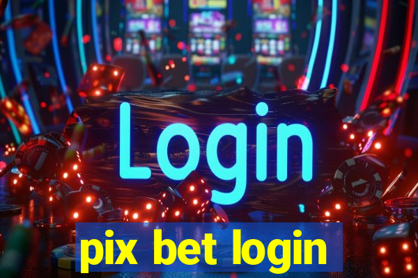 pix bet login