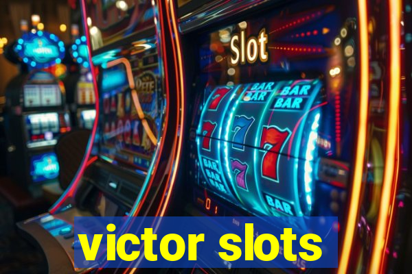 victor slots