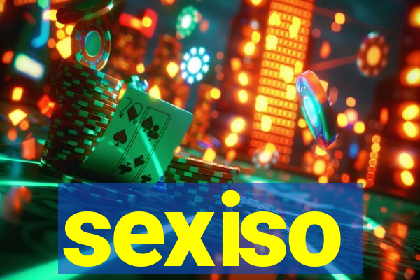 sexiso