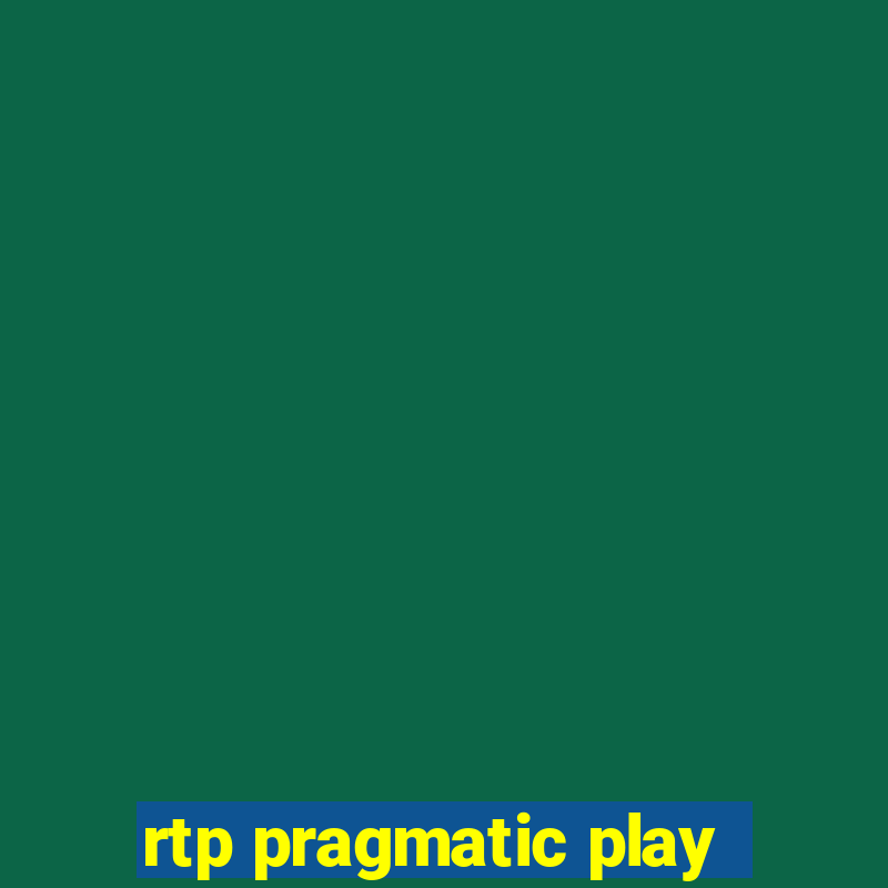 rtp pragmatic play