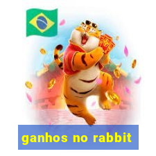 ganhos no rabbit