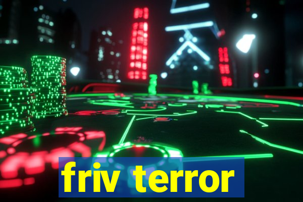 friv terror