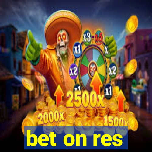 bet on res