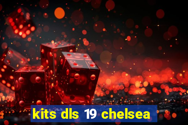 kits dls 19 chelsea