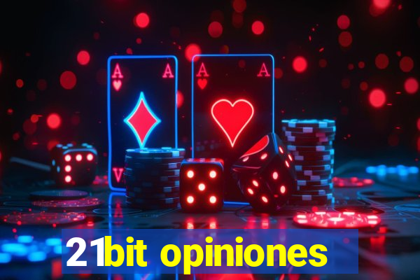 21bit opiniones