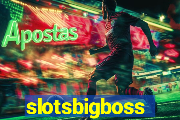 slotsbigboss