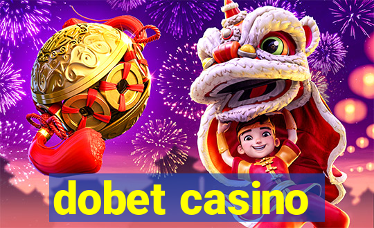 dobet casino